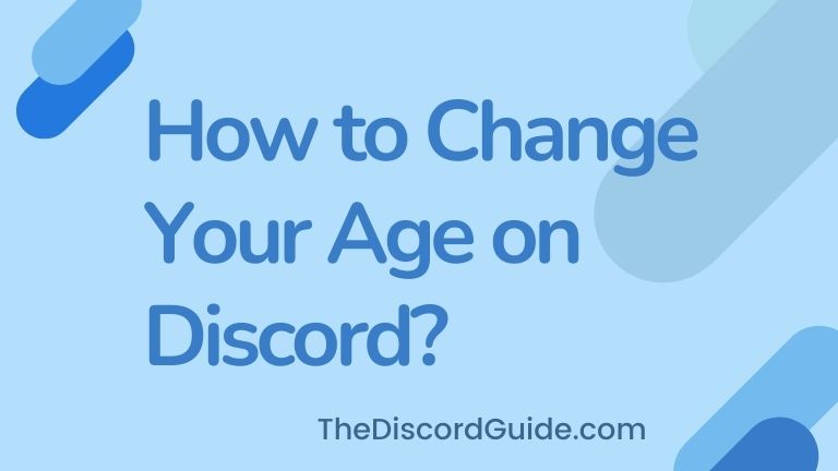 How to Change Your Age on Discord