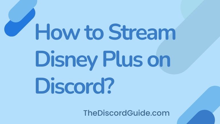 how to stream Disney plus on Discord