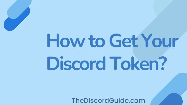 how to get your discord token