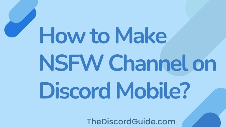 How to Make NSFW Channel on Discord Mobile