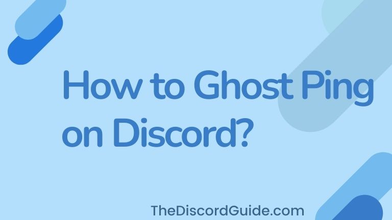 How to Ghost Ping on Discord
