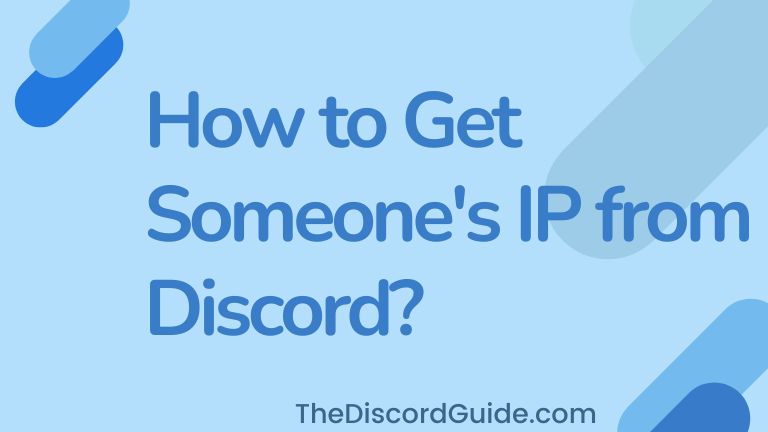 How to Get Someone's IP from Discord