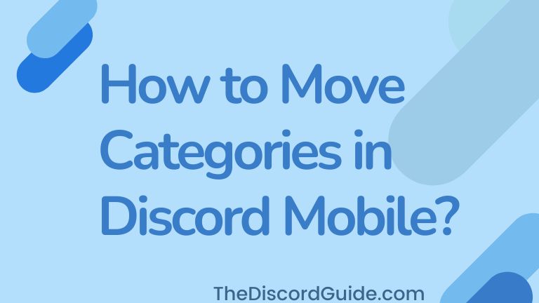 How to Move Categories in Discord Mobile  PC, iOS & Android